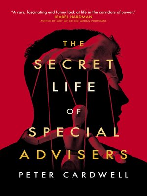 cover image of The Secret Life of Special Advisers